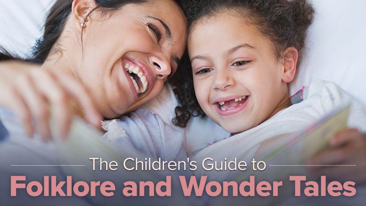 A Children's Guide to Folklore and Wonder Tales