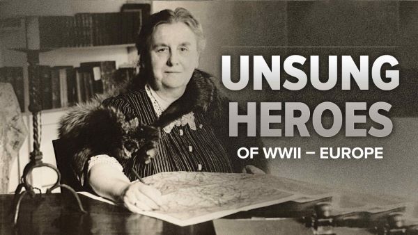 Unsung Heroes of World War II: Europe