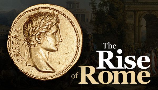 The Rise of Rome