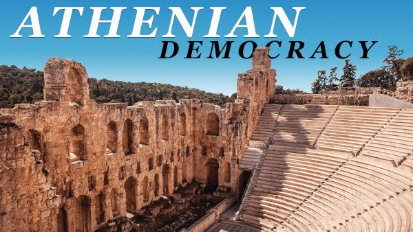 Athenian Democracy: An Experiment for the Ages