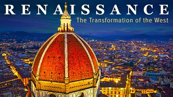 Renaissance: The Transformation of the West
