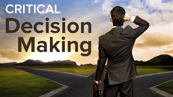 The Art of Critical Decision Making