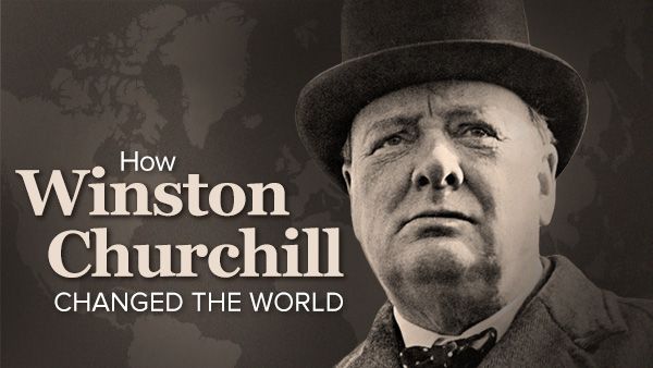 How Winston Churchill Changed the World